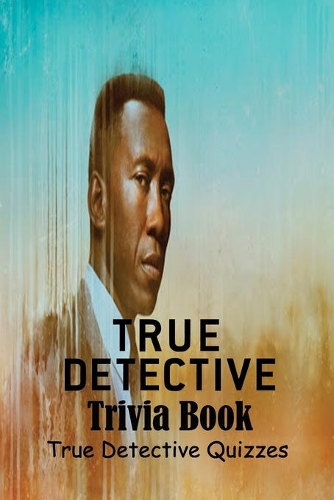 True Detective Trivia Book