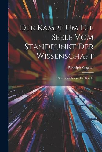 Der Kampf Um Die Seele Vom Standpunkt Der Wissenschaft