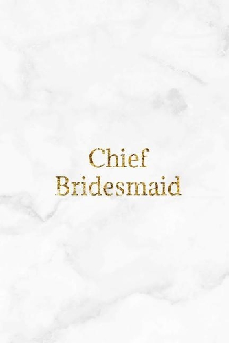 Chief Bridesmaid