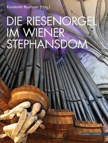 Die Riesenorgel Im Wiener Stephansdom