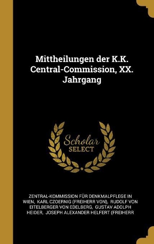Mittheilungen der K.K. Central-Commission, XX. Jahrgang