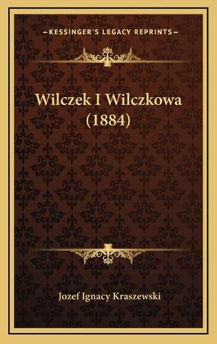Wilczek I Wilczkowa (1884)
