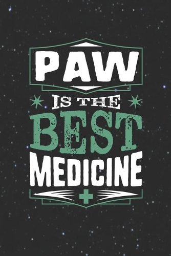 Paw Is The Best Medicine