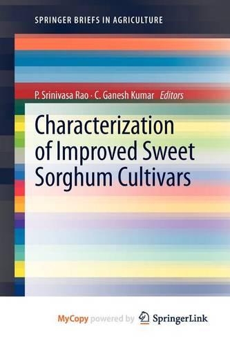 Characterization of Improved Sweet Sorghum Cultivars