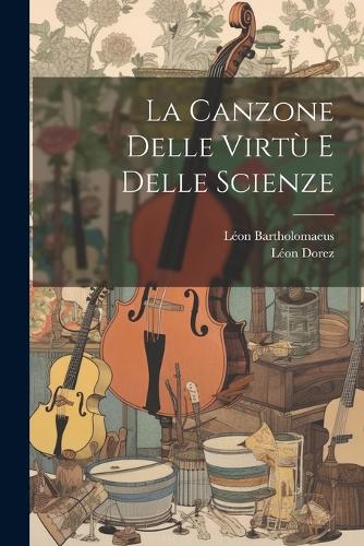 La Canzone Delle Virtù E Delle Scienze