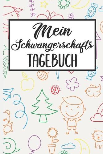 Mein Schwangerschafts Tagebuch
