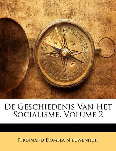 de Geschiedenis Van Het Socialisme, Volume 2