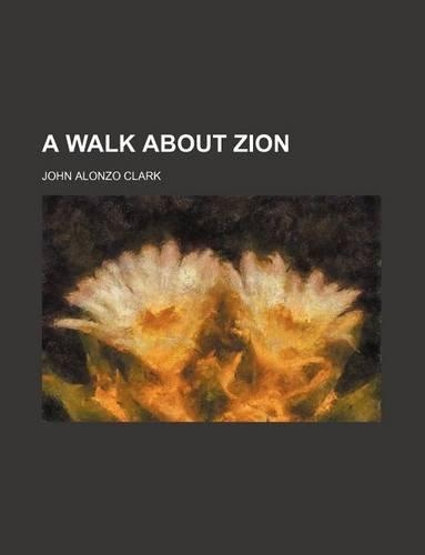 A Walk about Zion