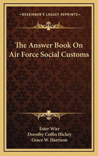 The Answer Book On Air Force Social Customs