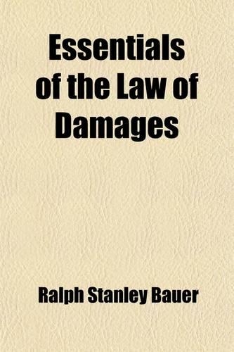Essentials to the Law of Damages