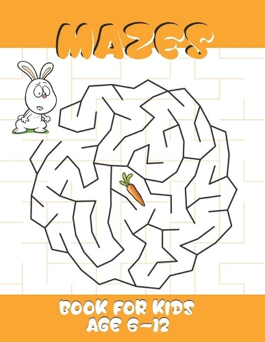 Mazes book for kids age 6-12