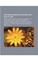 Historiadores de Espana del Siglo XVIII