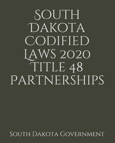 South Dakota Codified Laws 2020 Title 48 Partnerships