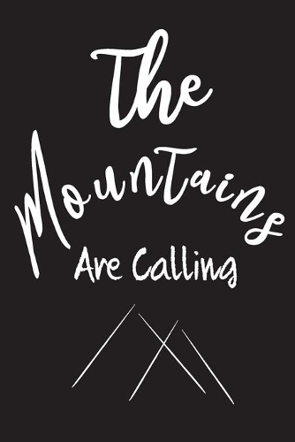 The Mountains Are Calling