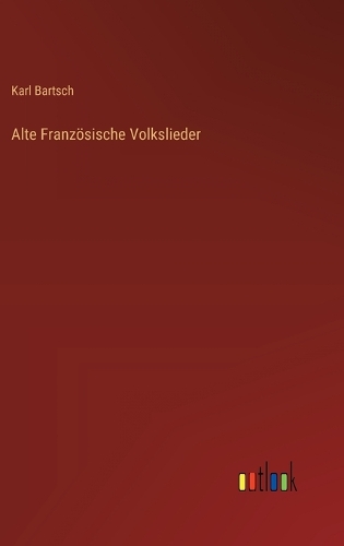 Alte Französische Volkslieder