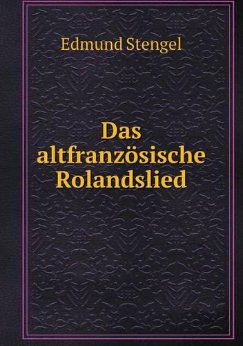 Das altfranzösische Rolandslied