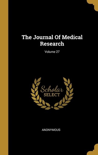 The Journal Of Medical Research; Volume 27