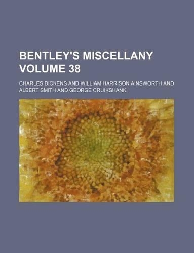 Bentley's Miscellany Volume 38