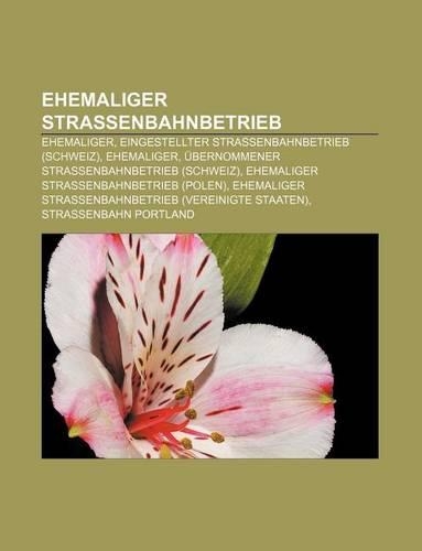 Ehemaliger Strassenbahnbetrieb