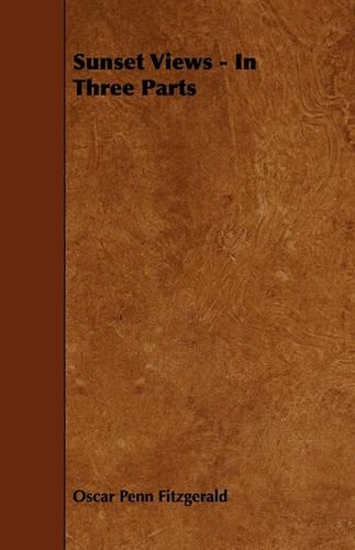 Sunset Views - In Three Parts