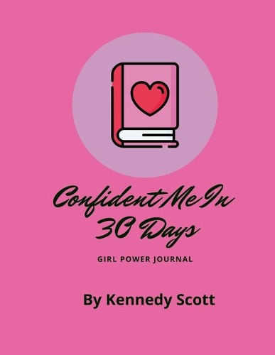 Confident Me In 30 Days