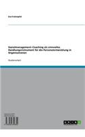 Sozialmanagement--Coaching ALS Sinnvolles Handlungsinstrument Fur Die Personalentwicklung in Organisationen