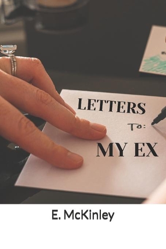 Letters to My Ex