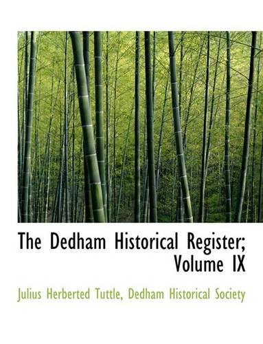 The Dedham Historical Register; Volume IX