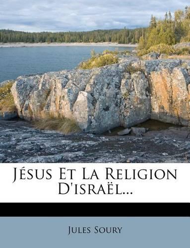 Jésus Et La Religion D'israël...