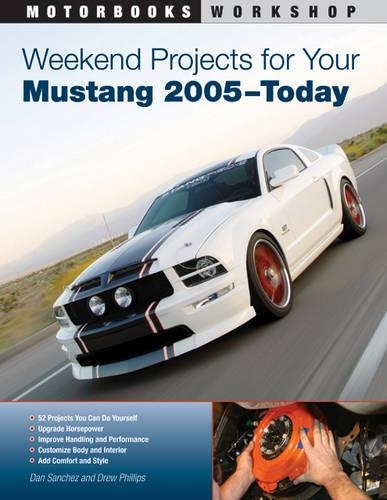 Weekend Projects for Your Mustang 2005-Today