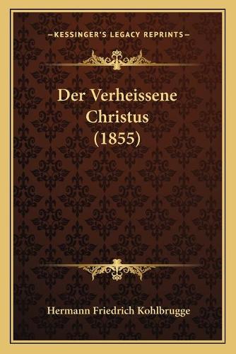 Der Verheissene Christus (1855)