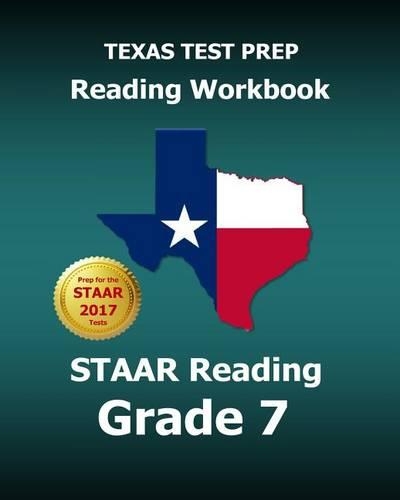 Texas Test Prep Reading Workbook Staar Reading Grade 7