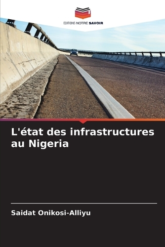 L'état des infrastructures au Nigeria