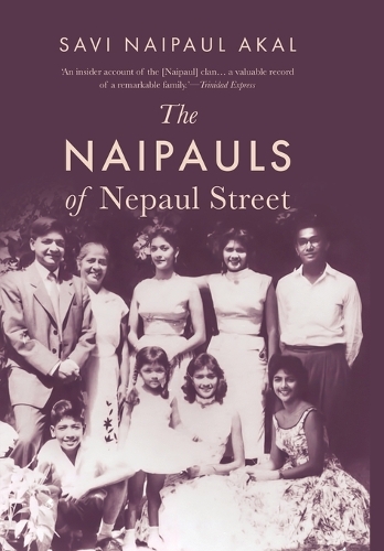 The Naipauls of Nepaul Street (Edition1)