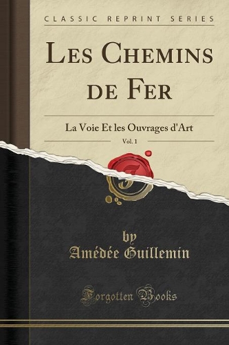 Les Chemins de Fer, Vol. 1