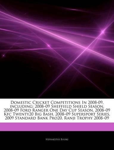 Domestic Cricket Competitions in 2008-09, Including
