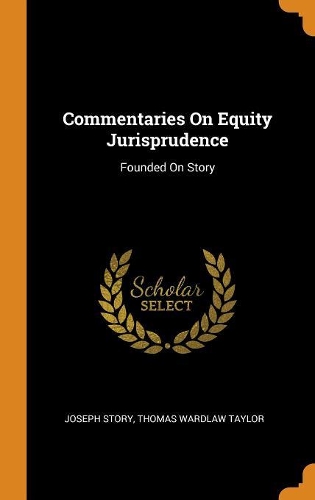 Commentaries On Equity Jurisprudence