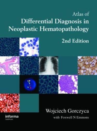 Atlas of Differential Diagnosis in Neoplastic Hematopathology, Second Edition