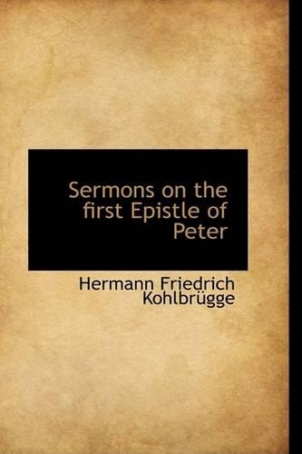 Sermons on the First Epistle of Peter