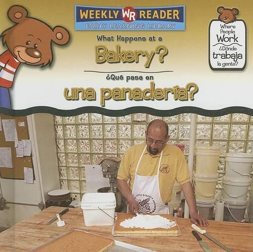What Happens at a Bakery? / ¿Qué Pasa En Una Panadería?