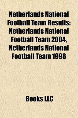 Netherlands National Football Team Results