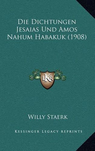 Die Dichtungen Jesaias Und Amos Nahum Habakuk (1908)