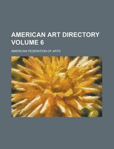 American Art Directory Volume 6