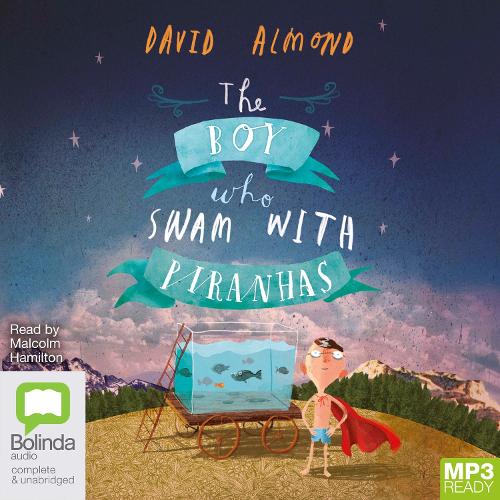 The Boy Who Swam with Piranhas
