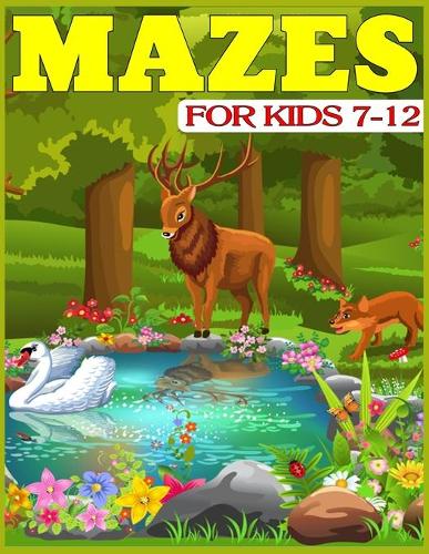 Mazes for Kids 7-12