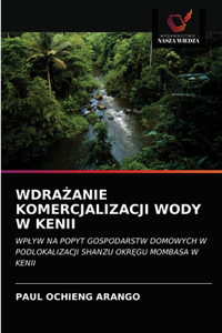 WdraŻanie Komercjalizacji Wody W Kenii