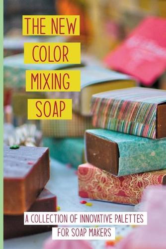 The New Color Mixing Soap