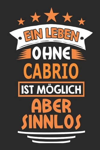 Ein Leben ohne Cabrio ist möglich aber sinnlos