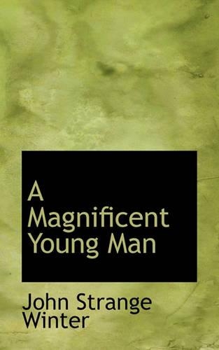A Magnificent Young Man