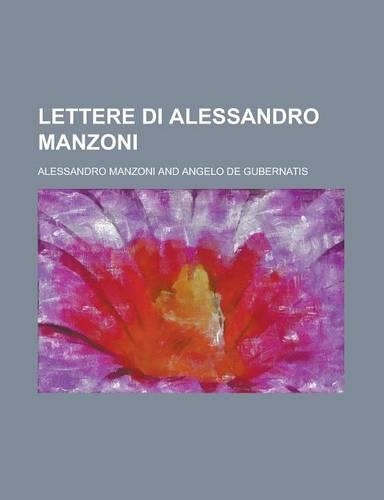 Lettere Di Alessandro Manzoni
